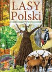 Lasy Polski. Ilustrowany przewodnik *