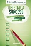 Obietnica sukcesu. Twój mistrzowski plan na osiągnięcie każdego celu