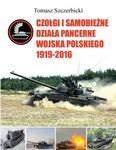 Czołgi i samobieżne działa pancerne Wojska Polskiego 1919–2016