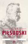 Józef Piłsudski 1867-1935 – Andrzej Garlicki