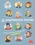 12 wyjątkowych postaci. Polscy autorzy o marzeniach