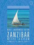 Zanzibar - wyspa skarbów. Opowieści ze świata suahili *