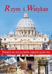 Rzym i Watykan. Podróż do początków chrześcijaństwa