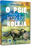 O psie który jeździł koleją + audiobook (oprawa twarda)