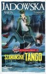 Szamańskie tango. Szamańska Seria 2
