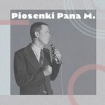 CD Piosenki Pana M. Wojciech Młynarski