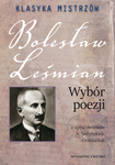 Klasyka mistrzów. Bolesław Leśmian. Wybór poezji