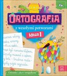 Ortografia z wesołymi potworami klasa 1