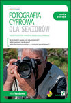 Fotografia cyfrowa dla seniorów. Seria praktyk *