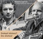 CD Zygmunt Sławomir. Piosenki Edwarda Stachury