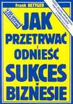 Jak przetrwać i odnieść sukces