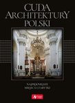Cuda architektury Polski Exclusive