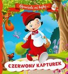 Opowiedz mi bajkę. Czerwony Kapturek