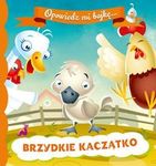 Opowiedz mi bajkę. Brzydkie kaczątko