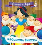 Opowiedz mi bajkę. Królewna Śnieżka