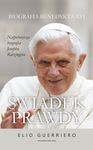 Świadek prawdy. Biografia Benedykta XVI *