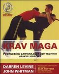 Krav Maga. Podręcznik zawierający 230 technik ataku i obrony