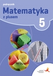 Matematyka z plusem 5 Podręcznik 2018 BPZ