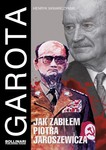 Jak zabiłem Piotra Jaroszewicza Garota