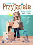 Szkolni przyjaciele. Karty ćwiczeń. Klasa 1. Część 3 Edukacja wczesnoszkolna