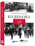 Ku jedności. Listopad 1918 roku