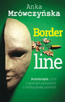 Borderline Autoterapia czyli o sprawach poważnych