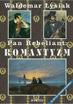 Pan rebeliant: ROMANTYZM