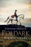 Dziedzictwo rodu Poldarków Tom 11 Pogięta szpada