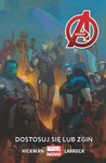 Avengers –  Dostosuj się lub zgiń, tom 5. Marvel Now