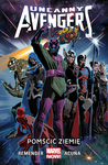  Uncanny Avengers: Pomścić Ziemię, tom 4. Marvel Now