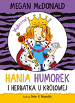 Hania Humorek i herbatka u królowej