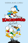 Kaczogród – Carl Barks – Siedem miast Ciboli i inne historie z lat 1954–1955
