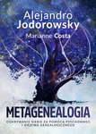 Metagenealogia: Odkrywanie siebie za pomocą psychomagii i drzewa genealogicznego