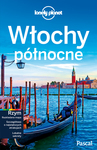 Włochy Północne [Lonely Planet]