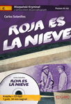 Hiszpański Kryminał z samouczkiem + audiobook Roja es la nieve (Książka + CD)