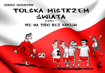 Polska mistrzem świata, czyli nie ma piłki bez kantów *
