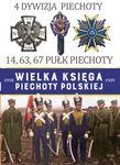 Wielka Księga Piechoty Polskiej. 4 Dywizja Piechoty. 14, 63, 67 Pułk Piechoty *
