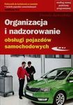 Organizacja i nadzorowanie obsługi pojazdów samochodowych