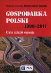 Gospodarka Polski 1990-2017. Kręte ścieżki