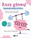 Rusz głową! Gimnastyka mózgu dla dzieci