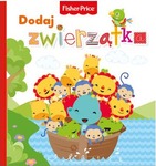 Fisher Price Dodaj zwierzątka