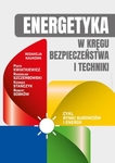 Energetyka w kręgu bezpieczeństwa i techniki
