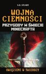 Minecraft. Wojna ciemności. Przygody w świecie ciemności. Uwięzieni w twierdzy