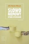 Słowo niemowy. Wybór opowiadań