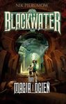 Blackwater. Tom 2. Magia i ogień