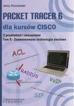 Packet Tracer 6 dla kursów CISCO Tom 5 Zaawansowane technologie sieciowe