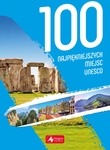100 najpiękniejszych miejsc UNESCO