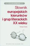 P.SLOWNIK EUROPEJSKICH KIERUNKOW I GRUP LITERACKICH XX WIEKU