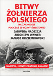 Bitwy żołnierza polskiego na Zachodzie. Narwik, Monte Cassino, Falaise