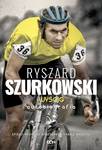 Ryszard Szurkowski. Wyścig. Autobiografia